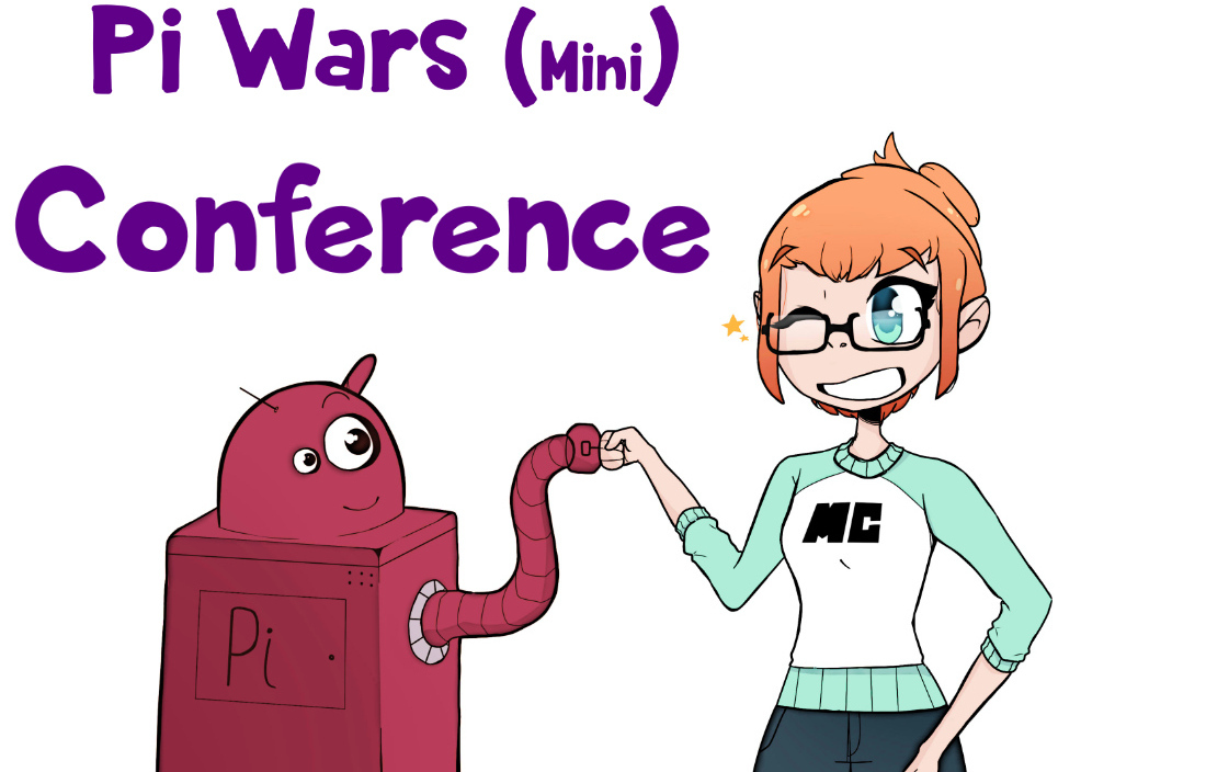 Pi Wars (Mini) Conference!